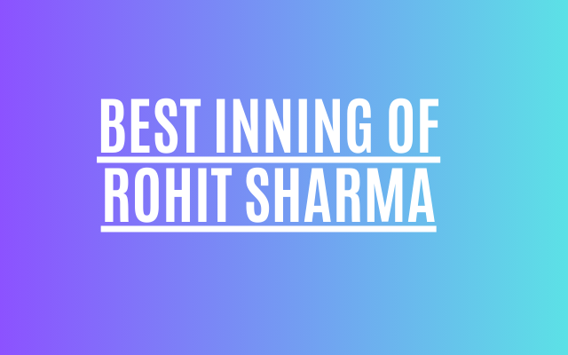 Best Inning of Rohit Sharma